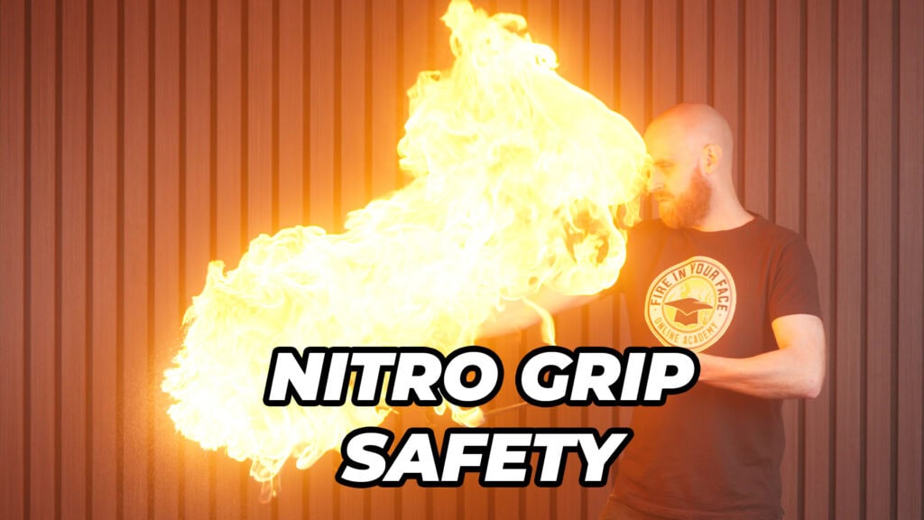 Nitro Grip safety for fire manipulation — Safety Course