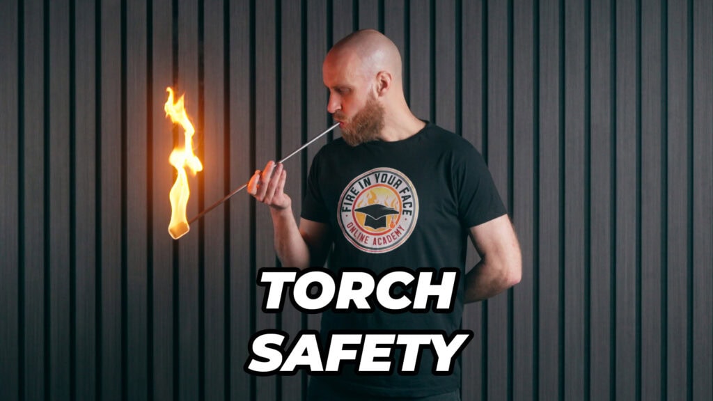 Torch safety for fire manipulation — Safety Course