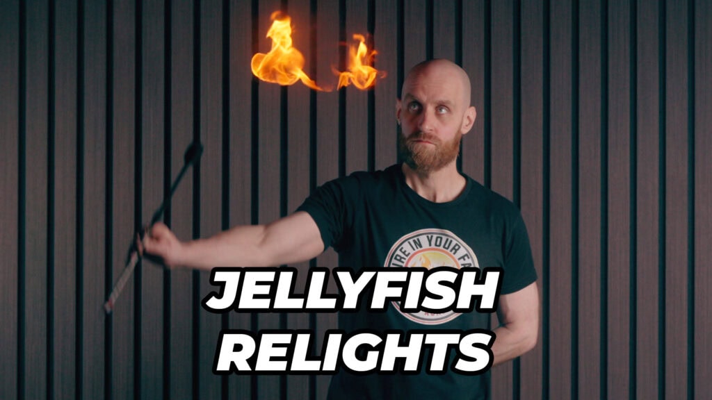 Jellyfish relights — advanced fire manipulation — Next Level Course
